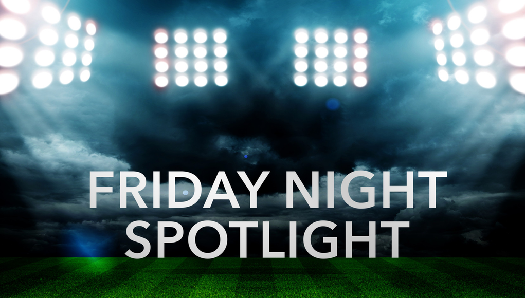Week 1 – Friday Night Spotlight