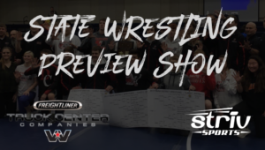 2024 State Wrestling Preview Show | Striv Sports